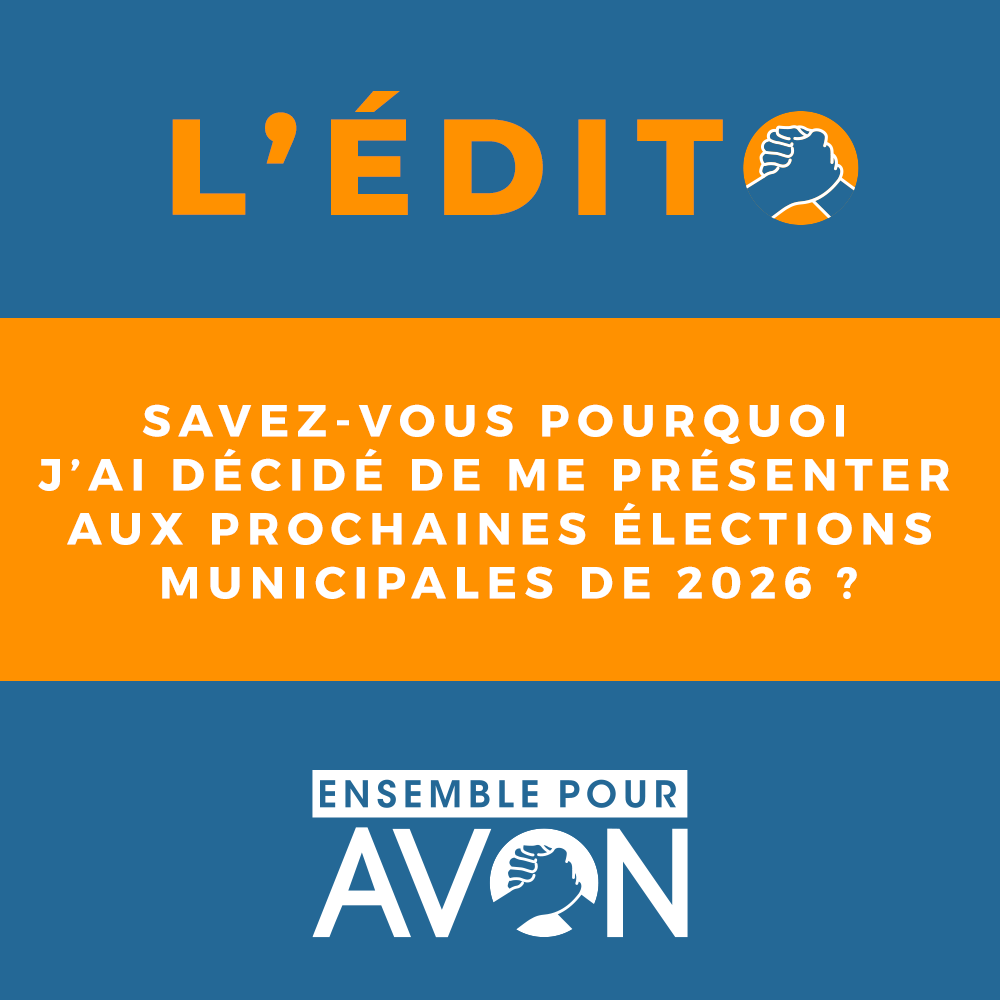 Savez-vous pourquoi j’ai décidé de me présenter aux prochaines élections municipales de 2026 ?